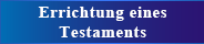Errichtung eines Testaments